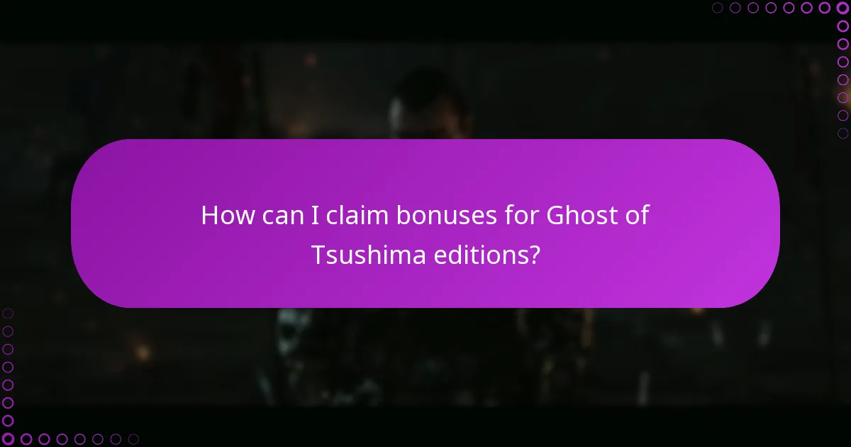 What processes should I understand for managing Ghost of Tsushima content?
