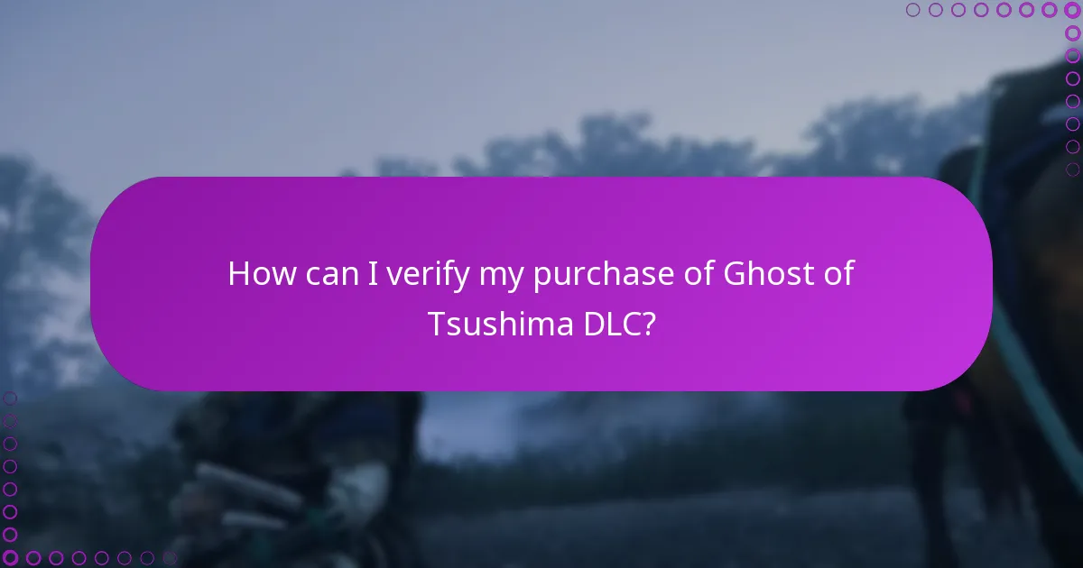 What should I do if I encounter access issues with Ghost of Tsushima DLC?