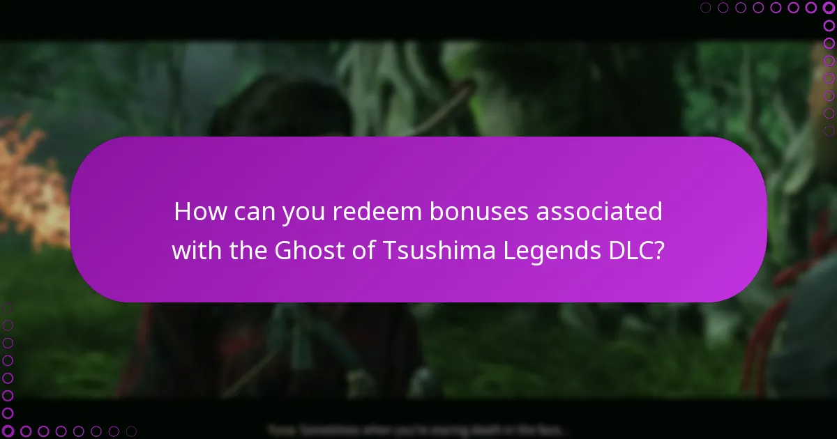 Who is eligible to claim the Ghost of Tsushima Legends DLC?