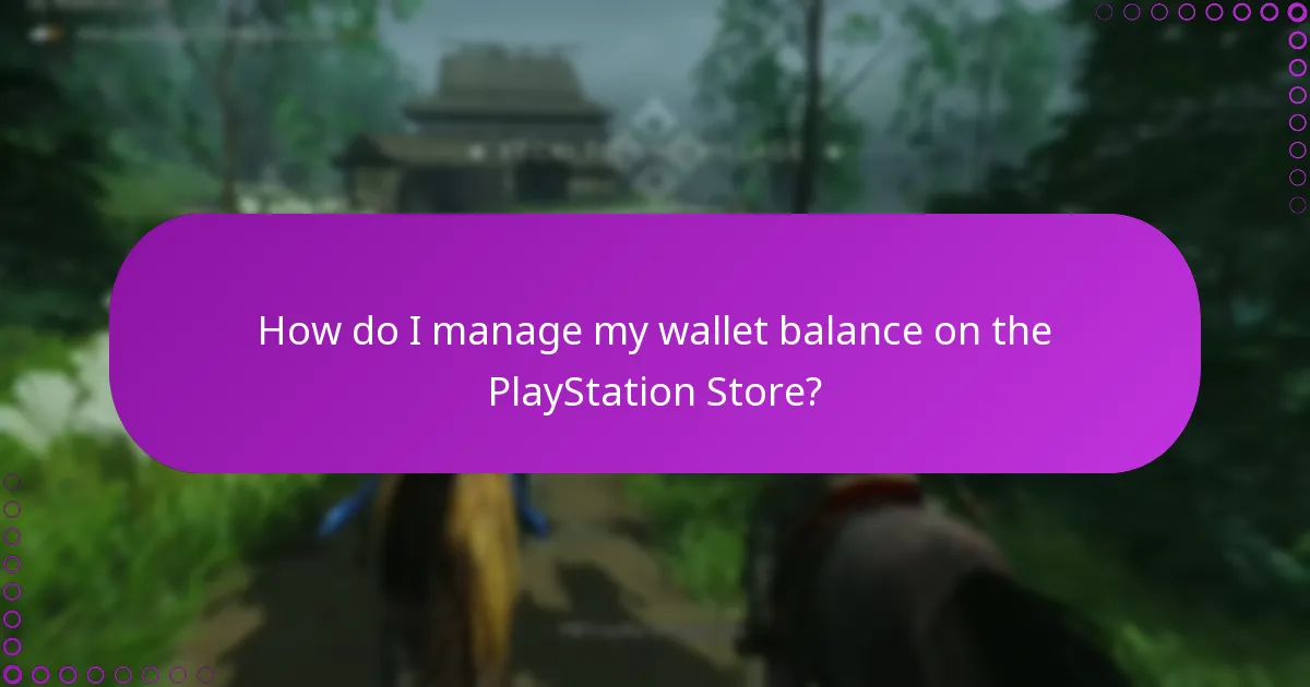 How do I manage my wallet balance on the PlayStation Store?