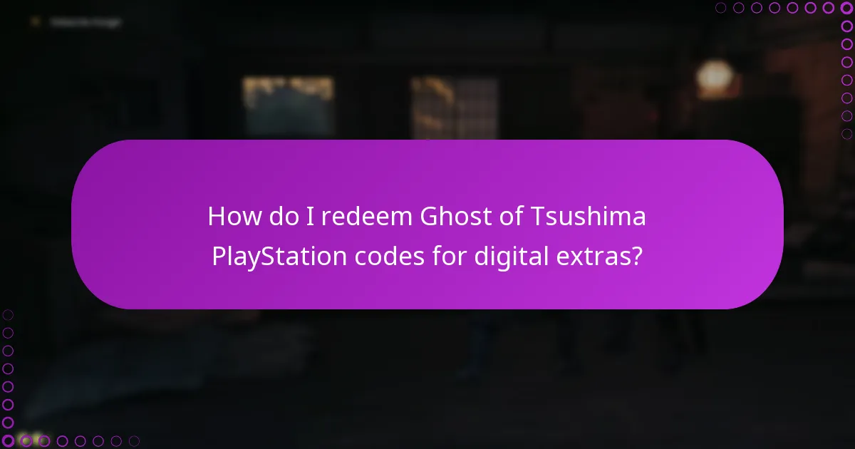What should I do to verify my Ghost of Tsushima PlayStation codes?