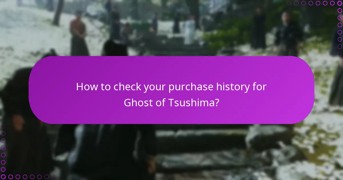 How to verify your Ghost of Tsushima edition through account settings?