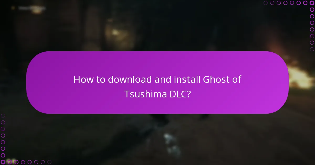 How to download and install Ghost of Tsushima DLC?