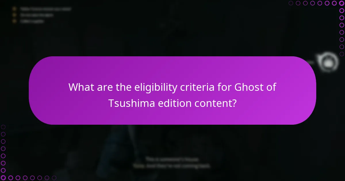 What are the common issues with claiming Ghost of Tsushima edition content?
