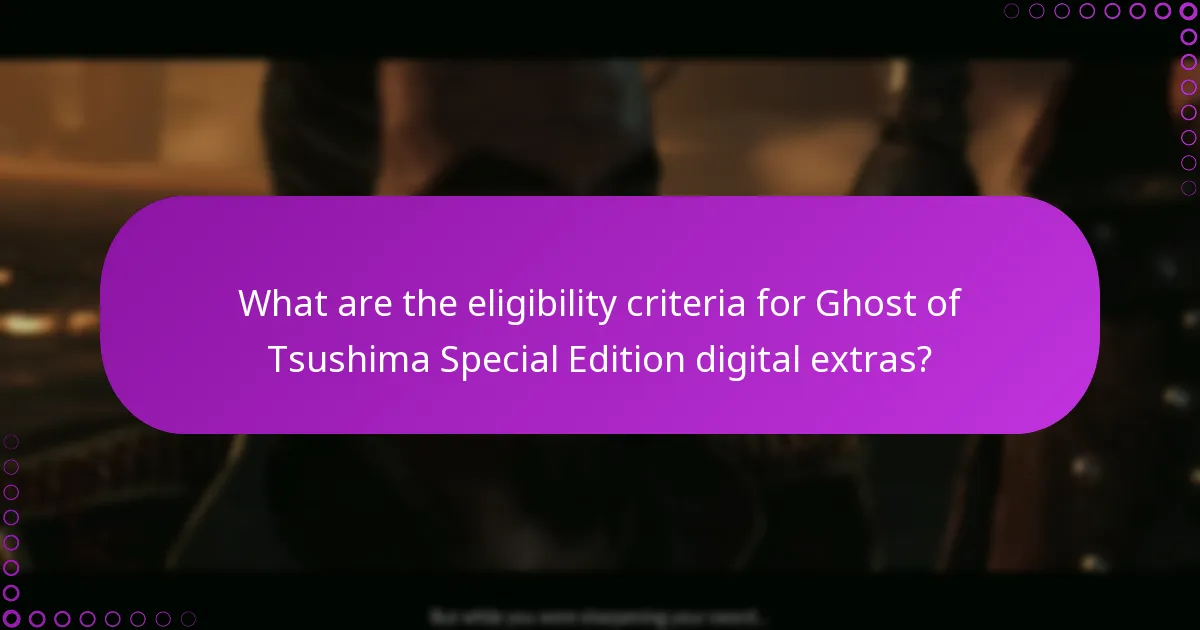 Which platforms support Ghost of Tsushima Special Edition digital extras?