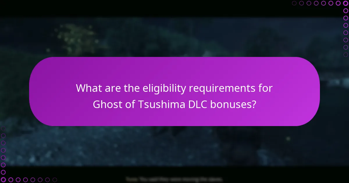 What should I do if I encounter issues with DLC bonuses?